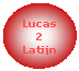 Ovaal: Lucas 2 Latijn
