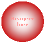 Ovaal: Reageer hier
