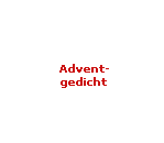 5-puntige ster: Advent-
gedicht
